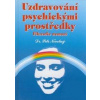 Uzdravování psychickými prostředky - Petr Novotný