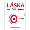 Láska na třetí pokus - Klára Vtelenská