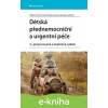 E-kniha Dětská přednemocniční a urgentní péče - Vladimír Mixa, Pavel Heinige, Václav Vobruba a kolektiv