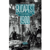 Budapešť 1900 - John Lukacs