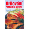 Grilování, rožnění a uzení - Lea Filipová