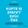 Kupte si zpátky svůj čas - Dan Martell - online doručenie