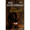 Za to mi zaplatíš! - Petra Nagyová-Džerengová