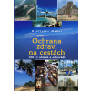 Ochrana zdraví na cestách - Rastislav Maďar