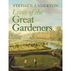 The Lives of the Great Gardeners