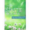 Šťastie nie je mýtus - Koščová Zuzana