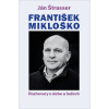 František Mikloško. Rozhovory o dobe a ľuďoch (Ján Štrasser)