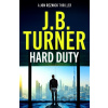Hard Duty - J. B. Turner