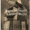Listy tří bratří a sestry Květy - Kolektiv