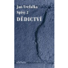 Dědictví - Trefulka Jan