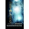 Metalurg Brandon Sanderson