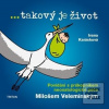 takový je život (Ivana Karásková, Miloš Velemínský)