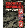 Kronika republiky 1969-2020 - Fidler Jiří