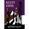 Kulty stínu - Kenneth Grant