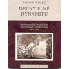 Dejiny plné dynamitu-Bratislavský podnik Dynamit Nobel na križovatkách novodobých dejín (1873-1945) - Roman Holec