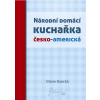 Národní domácí kuchařka česko-americká