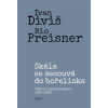 Skála se sesouvá do bořeliska výbor z korespondence 1969–1989 - Diviš Ivan Preisner Rio