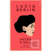 Večer v raji (Lucia Berlin)