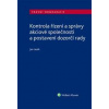 Kontrola řízení a správy akciové společnosti a postavení dozorčí rady - Jan Lasák