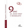 9 dní za „nové víno“ v manželství