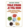 Tvoje strava je tvůj osud - Jonáš Josef, Kuchař Jiří