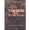 Třesení jako léčebná metoda - Bradford Keeney