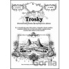 Trosky - Rostislav Vojkovský