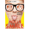 Model Misfit - Geek Girl, Book 2 - Holly Smale