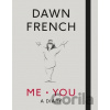 Me. You - Dawn French