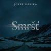 Karika Jozef - Smršť / Fridrich V. / MP3 [CD]