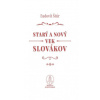 Starý a nový vek Slovákov - Ľudovít Štúr
