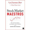Stock Market Maestros - Lee Freeman-Shor, Clare Flynn Levy, Harriman House Publishing
