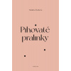 Pihovaté pralinky (Markéta Švábová)