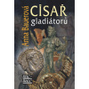 Císař gladiátorů - Bauerová Anna