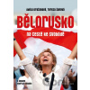 Bělorusko na cestě ke svobodě - Adéla Dražanová, Tereza Šupová