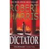 Dictator - Robert Harris