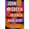 Recenzia našej doby - John Green
