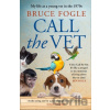 Call the Vet - Bruce Fogle