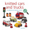 Knitted Cars and Trucks