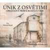 Freedland Jonathan - Únik z Osvětimi / Ruml M. / MP3 [CD]
