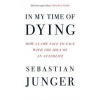 In My Time of Dying - Sebastian Junger, HarperCollins Publishers