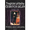 Tragické příběhy českých dějin - Vladimír Liška
