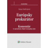Európsky prokurátor komentár k nariadeniu Rady EÚ - Anna Ondrejová Anna