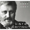 Karel Černoch: Písně 1967-2007 - Karel Černoch