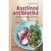 Rastlinné antibiotiká pripravené doma - Ritterová Claudia