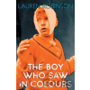 The Boy Who Saw In Colours - Lauren Robinson, Henry Hyde