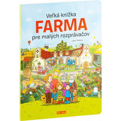 Veľká knižka Farma pre malých rozprávačov - Libor Drobný, Alena Viltová