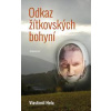 Odkaz žítkovských bohyní - Hela Vlastimil