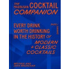 The Madrusan Cocktail Companion Every drink worth drinking in the history of modern + classic cocktails - Michael Madrusan, Murdoch Books