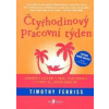 Čtyřhodinový pracovní týden - Timothy Ferriss